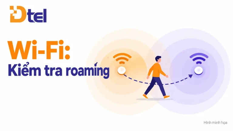 Wi-Fi chập chờn khi di chuyển: kiểm tra roaming trên Grandstream GWN — hình minh họa khái niệm DTEL